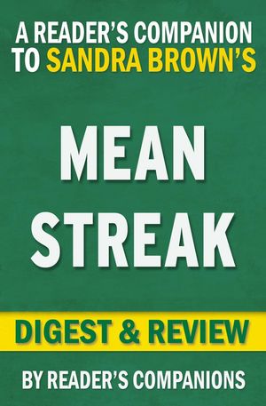 Cover Art for 9781513044996, Mean Streak by Sandra Brown Digest & Review by Reader's Companions