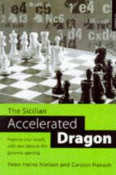 Cover Art for 9780713479867, The Sicilian Accelerated Dragon by Peter Heine Nielsen