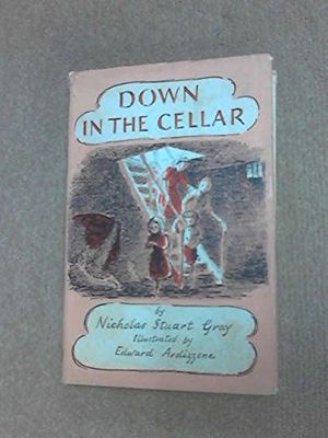 Cover Art for 9780234775653, Down in Cellar by Nicholas Stuart Gray