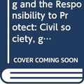 Cover Art for 9780415729321, Police-Building and the Responsibility to Protect: Civil society, gender and human rights culture in Oceania by Charles Hawksley