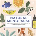 Cover Art for 9780241458525, Natural Menopause: Herbal Remedies, Aromatherapy, CBT, Nutrition, Exercise, HRT by Dk