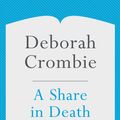 Cover Art for 9781743034552, A Share in Death by Deborah Crombie