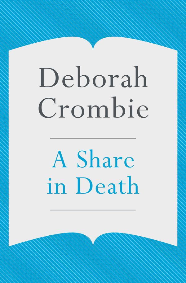 Cover Art for 9781743034552, A Share in Death by Deborah Crombie