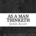 Cover Art for 9781535444132, As a Man Thinketh by James Allen