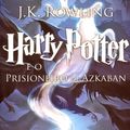 Cover Art for 9789722326018, Harry Potter E O Prisioneiro De Azkaban by J. K. Rowling