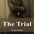 Cover Art for 1230001195798, The Trial by Franz Kafka