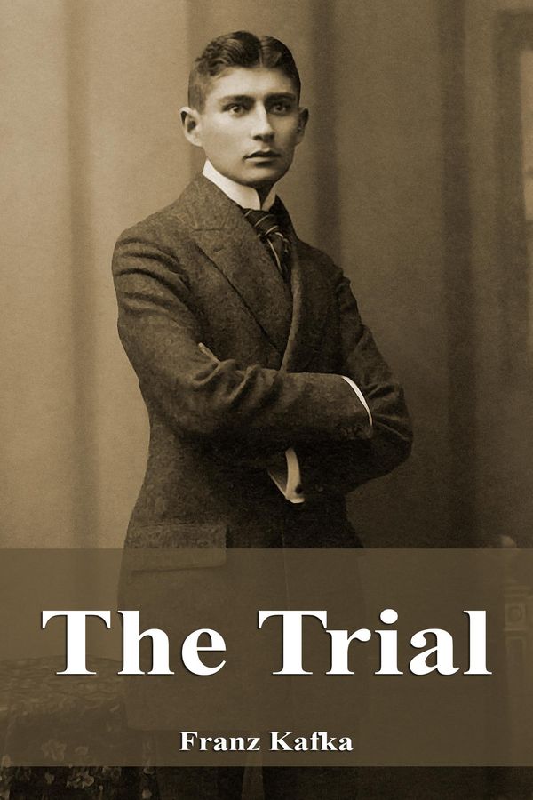 Cover Art for 1230001195798, The Trial by Franz Kafka