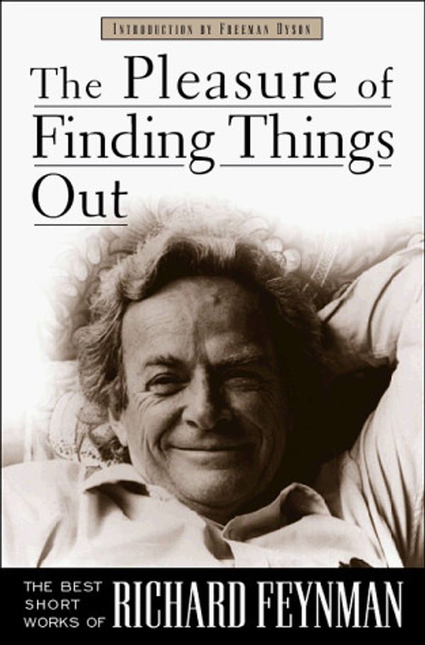 Cover Art for 9780140290349, The Pleasure of Finding Things Out by Richard P. Feynman