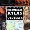 Cover Art for 9780140513288, The Penguin Historical Atlas of the Vikings by John Haywood