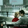 Cover Art for 9781410440570, The Last Letter from Your Lover by Jojo Moyes