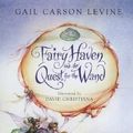 Cover Art for 9781428763913, Fairy Haven and the Quest for the Wand by Gail Carson Levine