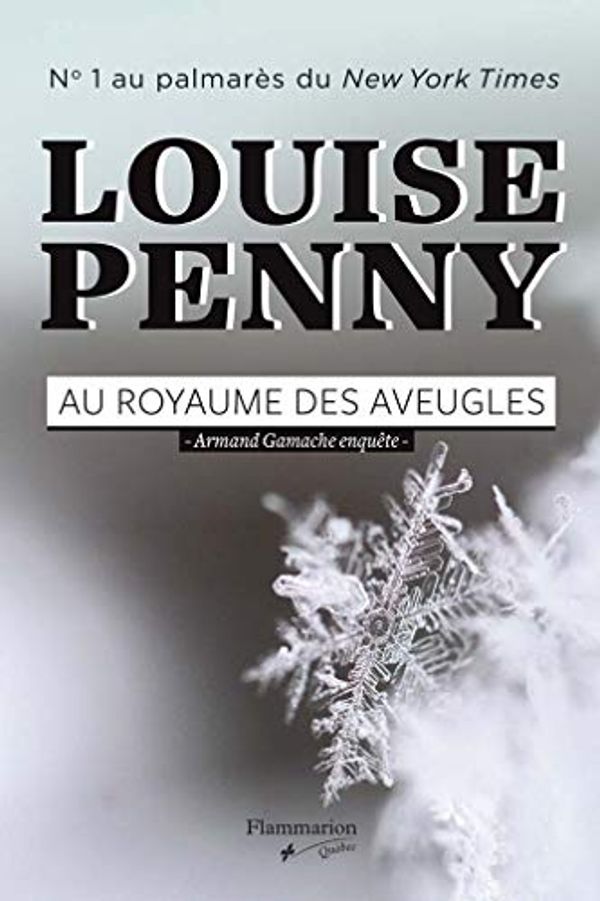 Cover Art for 9782890778450, Au royaume des aveugles by Louise Penny