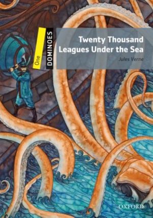 Cover Art for 9780194247719, Dominoes: One: Twenty Thousand Leagues Under the Sea by Jules Verne