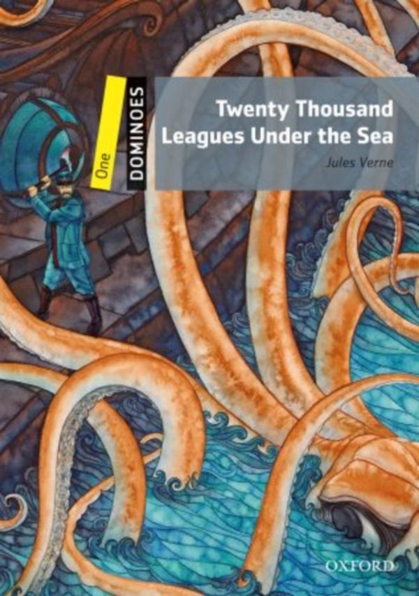 Cover Art for 9780194247719, Dominoes: One: Twenty Thousand Leagues Under the Sea by Jules Verne