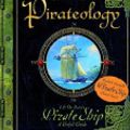 Cover Art for 9781741784367, Pirateology, A Pirate's Guide and Model Ship by Dugald Steer, Anne Yvonne Gilbert, Helen Ward, Ian Andrew