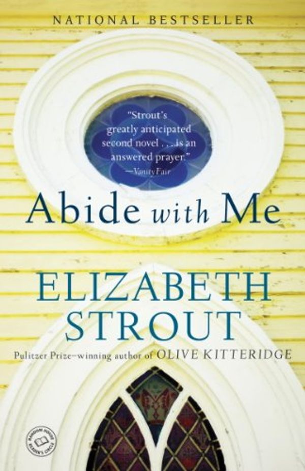 Cover Art for B000GCFBQU, Abide with Me: A Novel by Elizabeth Strout