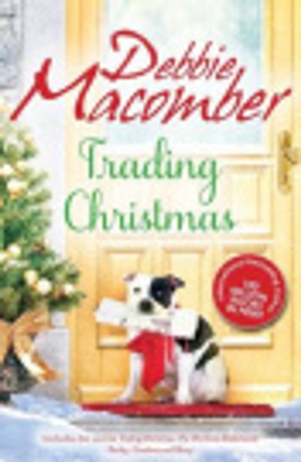 Cover Art for 9781921795756, Trading Christmas/the Christmas Basket/shirley, Goodness And Mercy by Debbie Macomber
