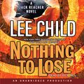 Cover Art for B001FVJIDS, Nothing to Lose by Lee Child