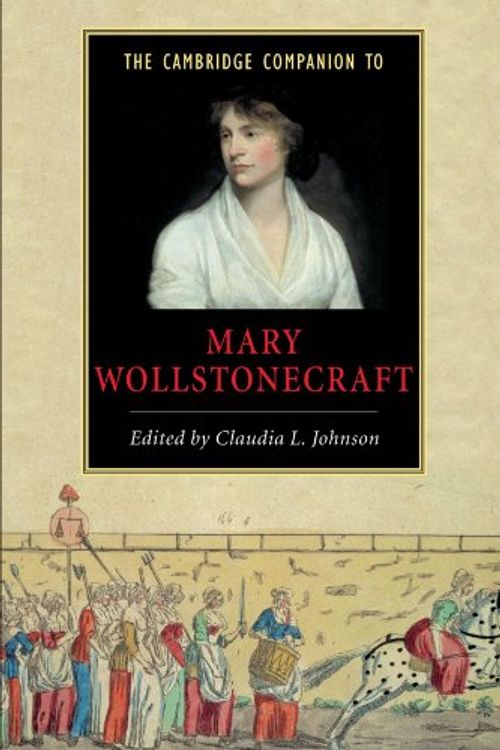 Cover Art for 9780521789523, The Cambridge Companion to Mary Wollstonecraft by Claudia L. Johnson