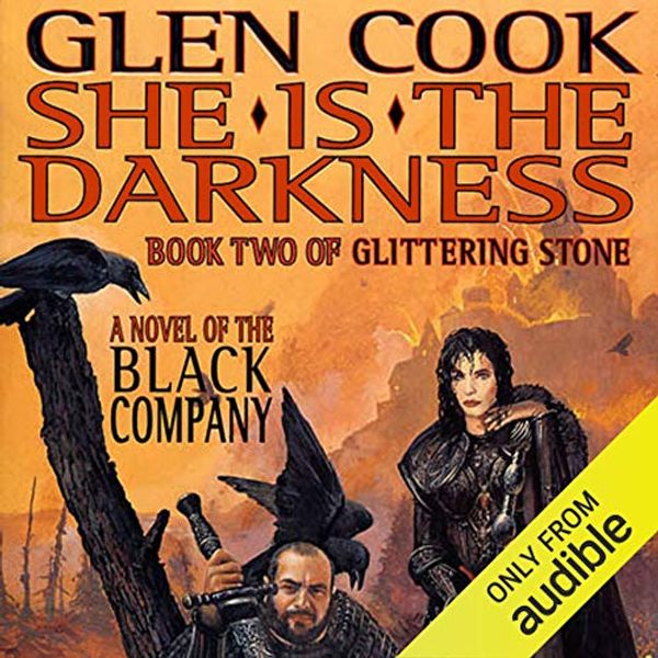 Cover Art for B00NYE4B72, She Is the Darkness: Chronicles of The Black Company, Book 7 by Glen Cook