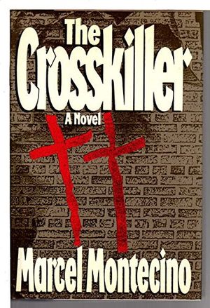 Cover Art for 9780877959083, The Crosskiller by Montecino, Marcel