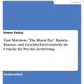 Cover Art for 9783638852876, Toni Morrison, 'The Bluest Eye': Rassen, Klassen- und Geschlechtervorurteile als Ursache für Pecolas Zerstörung by Emese Farkas