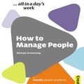 Cover Art for 9780749461645, How to Manage People - Creating Success Series by Michael Armstrong