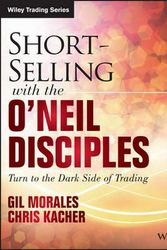Cover Art for 9781118970973, Short Selling with the O'Neil Disciples: Turn to the Dark Side of Trading (Wiley Trading) by Gil Morales