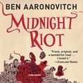 Cover Art for 9781452610078, Midnight Riot by Ben Aaronovitch