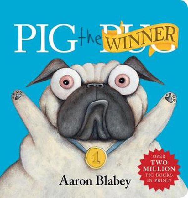 Cover Art for 9781760667009, Pig the Winner by Aaron Blabey