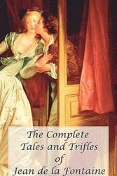 Cover Art for 9781849023832, The Complete Tales and Trifles of Jean De La Fontaine by Jean de La Fontaine