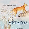 Cover Art for 9786556922966, Metazoa - A vida animal e o despertar da mente (Em Portugues do Brasil) by Peter Godfrey-Smith