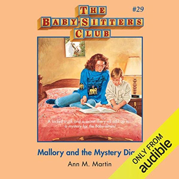 Cover Art for B07RBK9H6F, Mallory and the Mystery Diary: The Baby-Sitters Club, Book 29 by Ann M. Martin