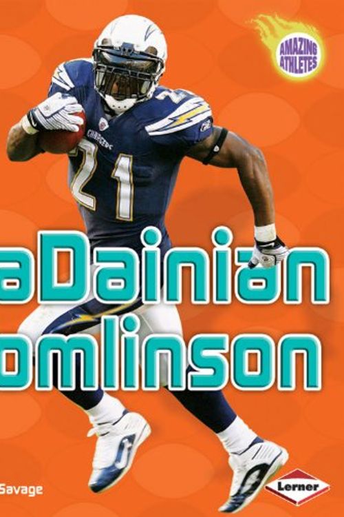Cover Art for 9781580137928, LaDainian Tomlinson by Jeff Savage