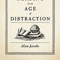 Cover Art for B004XVFLLU, The Pleasures of Reading in an Age of Distraction by Alan Jacobs