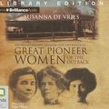 Cover Art for 9781743171851, Great Pioneer Women of the Outback by De Vries, Susanna