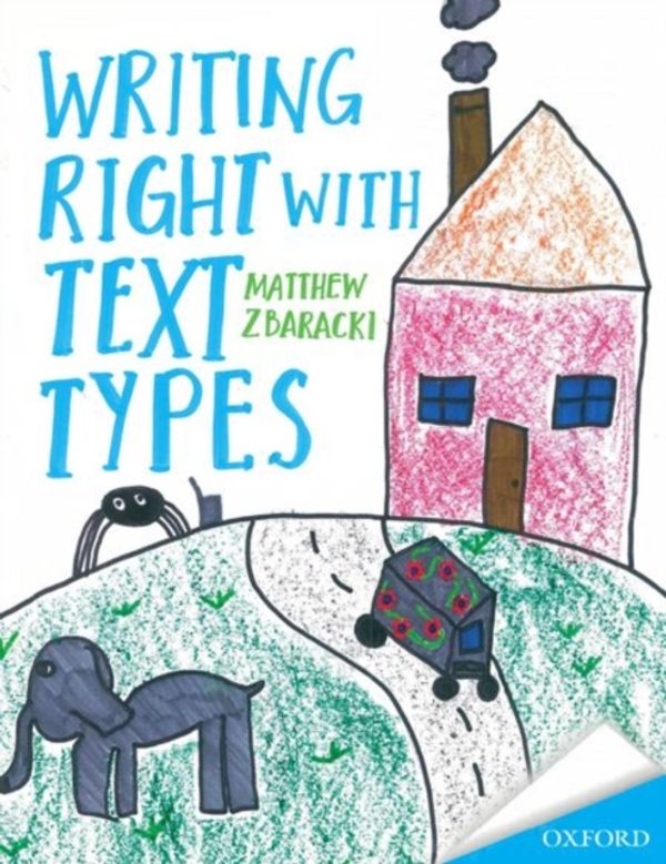 Cover Art for 9780195527919, Writing Right with Text Types by Matthew Zbaracki