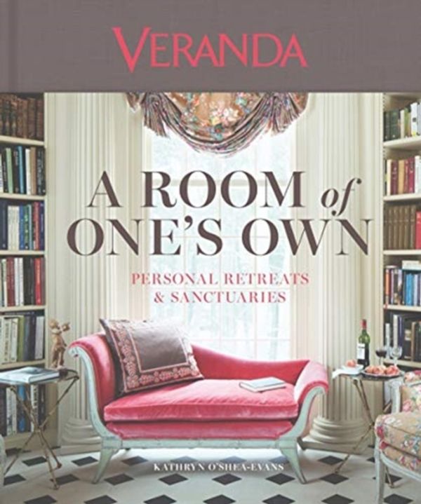 Cover Art for 9781618372840, Veranda a Room of One's Own: Personal Retreats & Sanctuaries by Kathryn O'Shea-Evans