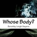 Cover Art for 9781535542012, Whose Body? by Dorothy Leigh Sayers