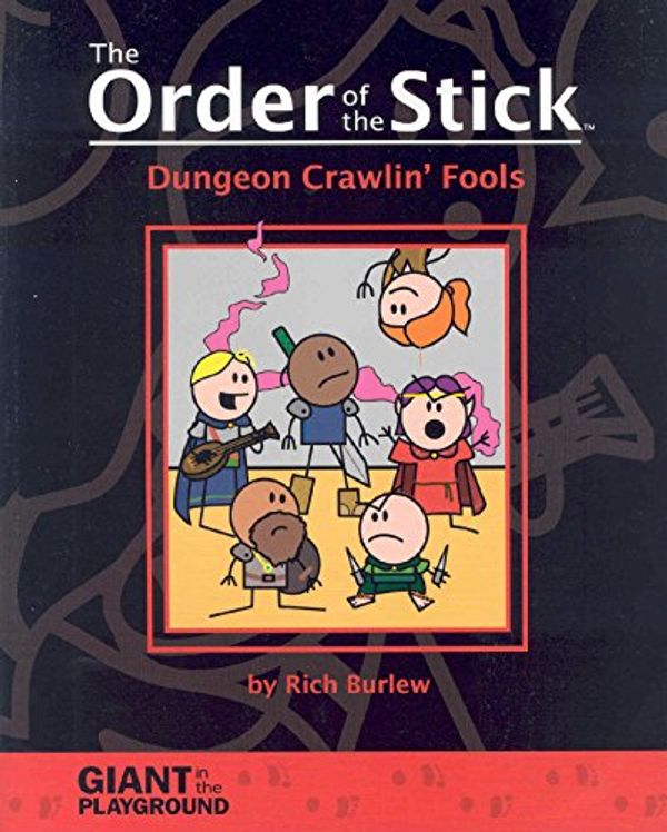 Cover Art for 9780976658009, Order of the Stick: Dungeon Crawlin' Fools v. 1 by Rich Burlew