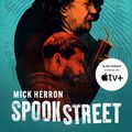 Cover Art for 9781473621282, Spook Street by Mick Herron