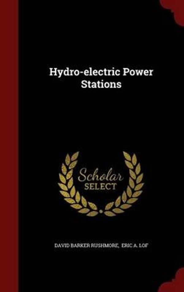 Cover Art for 9781298577993, Hydro-Electric Power Stations by Unknown