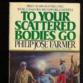 Cover Art for 9780425050262, To Your Scatt Body Go by Philip Jose Farmer