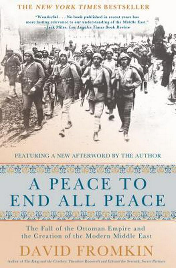 Cover Art for 9780805088090, A Peace to End All Peace, 20th Anniversary Edition by David Fromkin