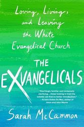 Cover Art for 9781250284471, The Exvangelicals: Loving, Living, and Leaving the White Evangelical Church by Sarah McCammon
