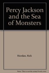 Cover Art for 9781405664394, Percy Jackson and the Sea of Monsters by Rick Riordan