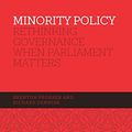 Cover Art for 9780522867640, Minority Policy Rethinking Governance When Parliament Matters by Richard/Prosser, Brenton Denniss