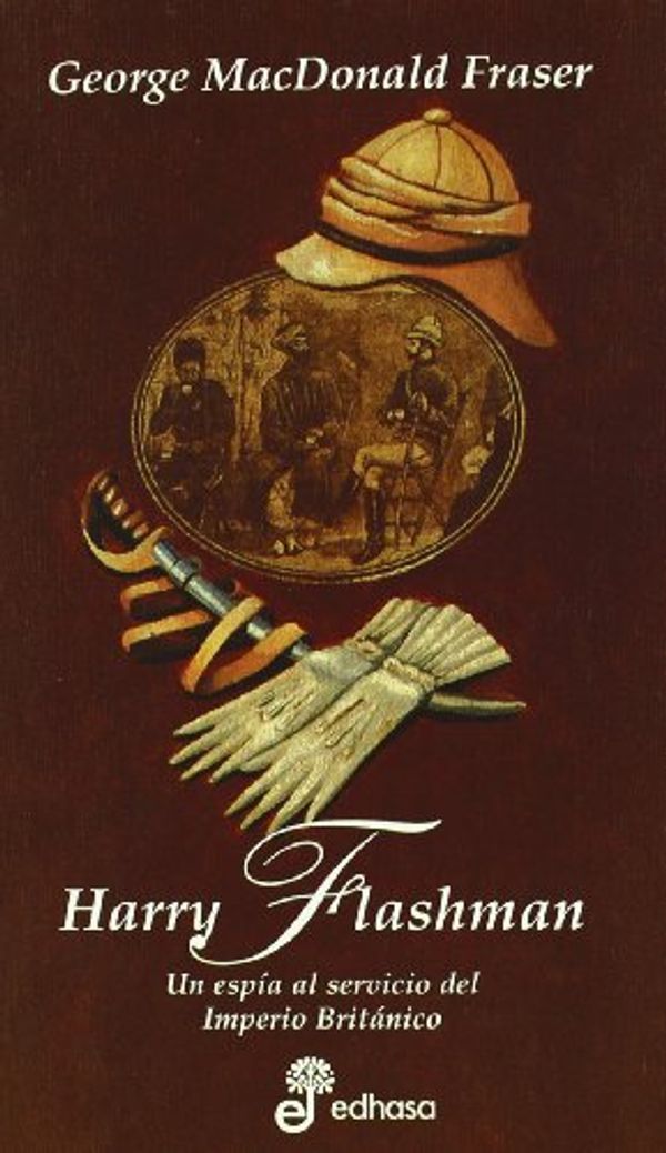 Cover Art for 9788435035040, Harry Flashman - I (Spanish Edition) by George MacDonald Fraser