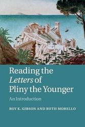 Cover Art for 9780521603799, An Introduction to the Letters of Pliny the Younger by Gibson, Roy K., Morello, Ruth