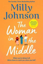 Cover Art for 9781471198991, The Woman in the Middle by Milly Johnson
